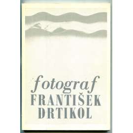 Fotograf František Drtikol (tvorba z let 1903-35) [Umělecko-průmyslové muzeum, prosinec 1972 - únor 1973]