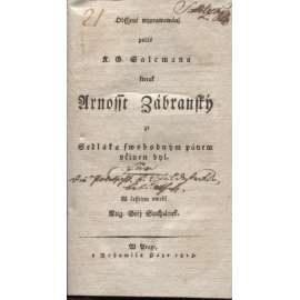 Arnošt Zábranský (1815) Obšírné vypravování, kterak ze sedláka [=poddaného] svobodným pánem [=občanem] učiněn byl