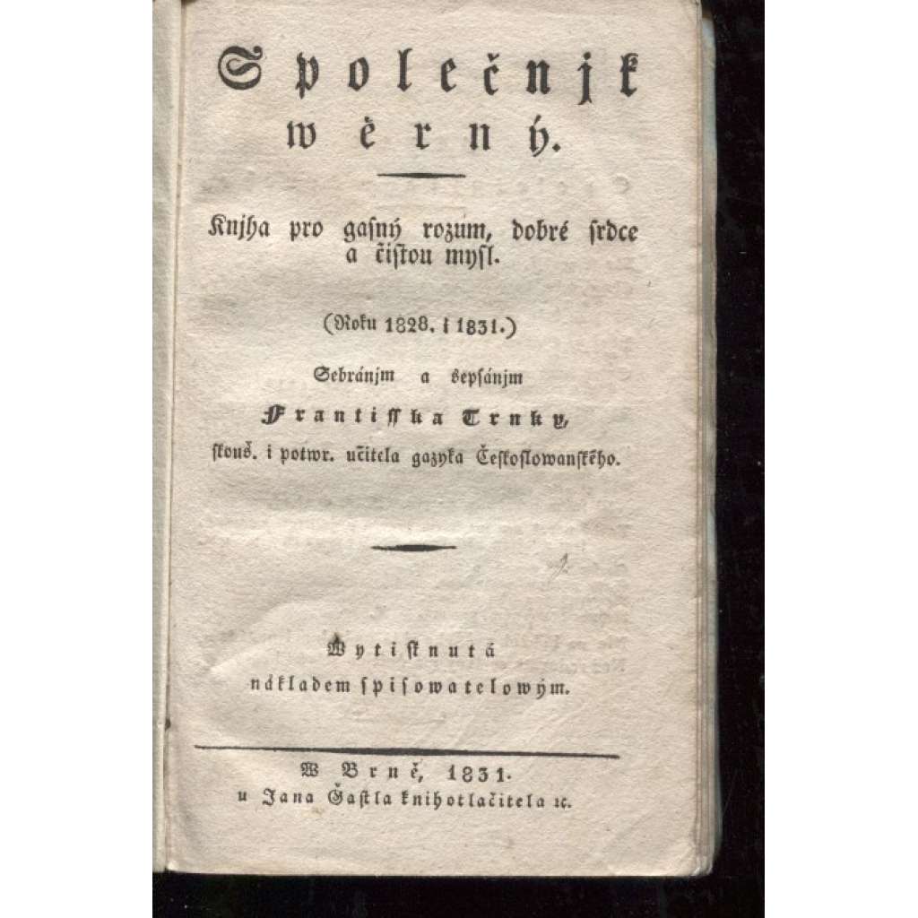 Společník věrný (Brno 1831) - Kniha pro jasný rozum, dobré srdce a čistou mysl