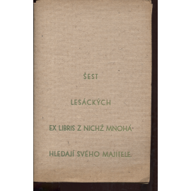 Šest lesáckých ex libris, z nichž mnohá hledají svého majitele