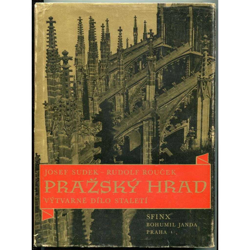 Pražský hrad [foto Josef Sudek Praha] Výtvarné dílo staletí v obrazech Josefa Sudka