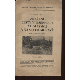 Značené cesty v Jesenících, ve Slezsku a na severní Moravě (Jeseníky) Značené cesty v Jesenících, ve Slezsku a na severní Moravě (Jeseníky)