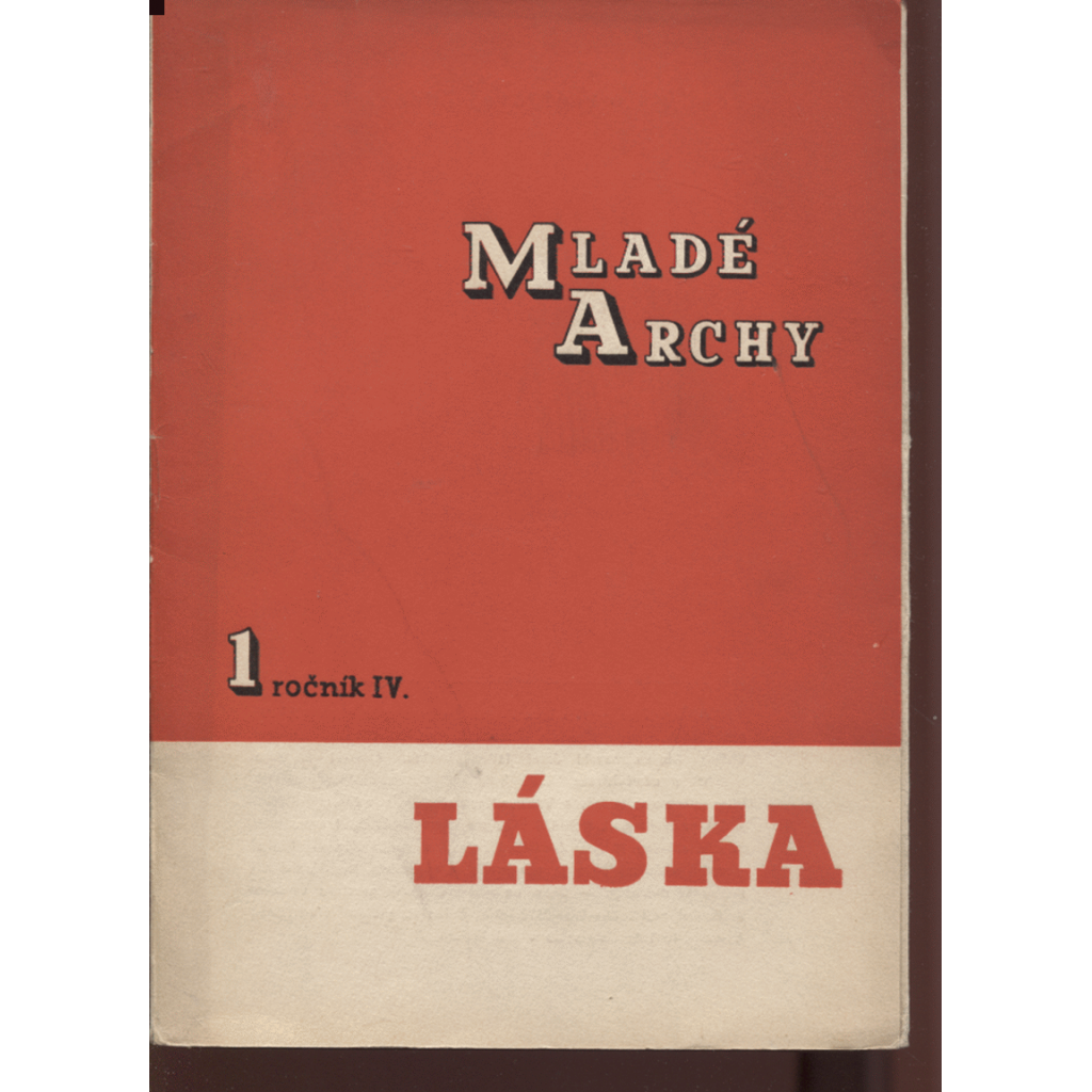 Mladé archy, ročník IV., číslo 1. Láska (Umělecká beseda)