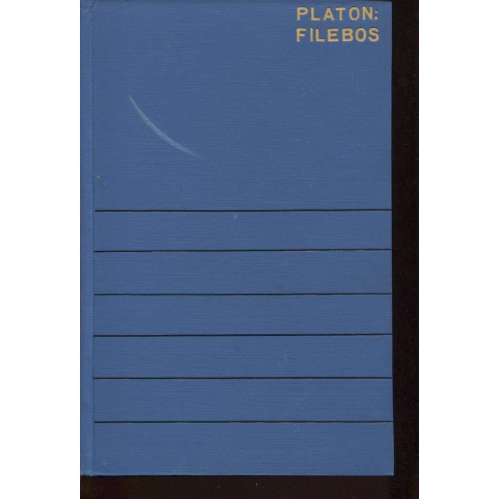 Filebos - O šťastném životě (Platon - Platonovy spisy)