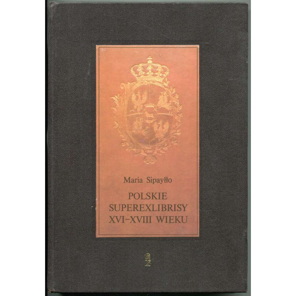 Polskie superexlibrisy XVI-XVIII wieku w zbiorach Biblioteki Uniwersyteckiej w Warszawie