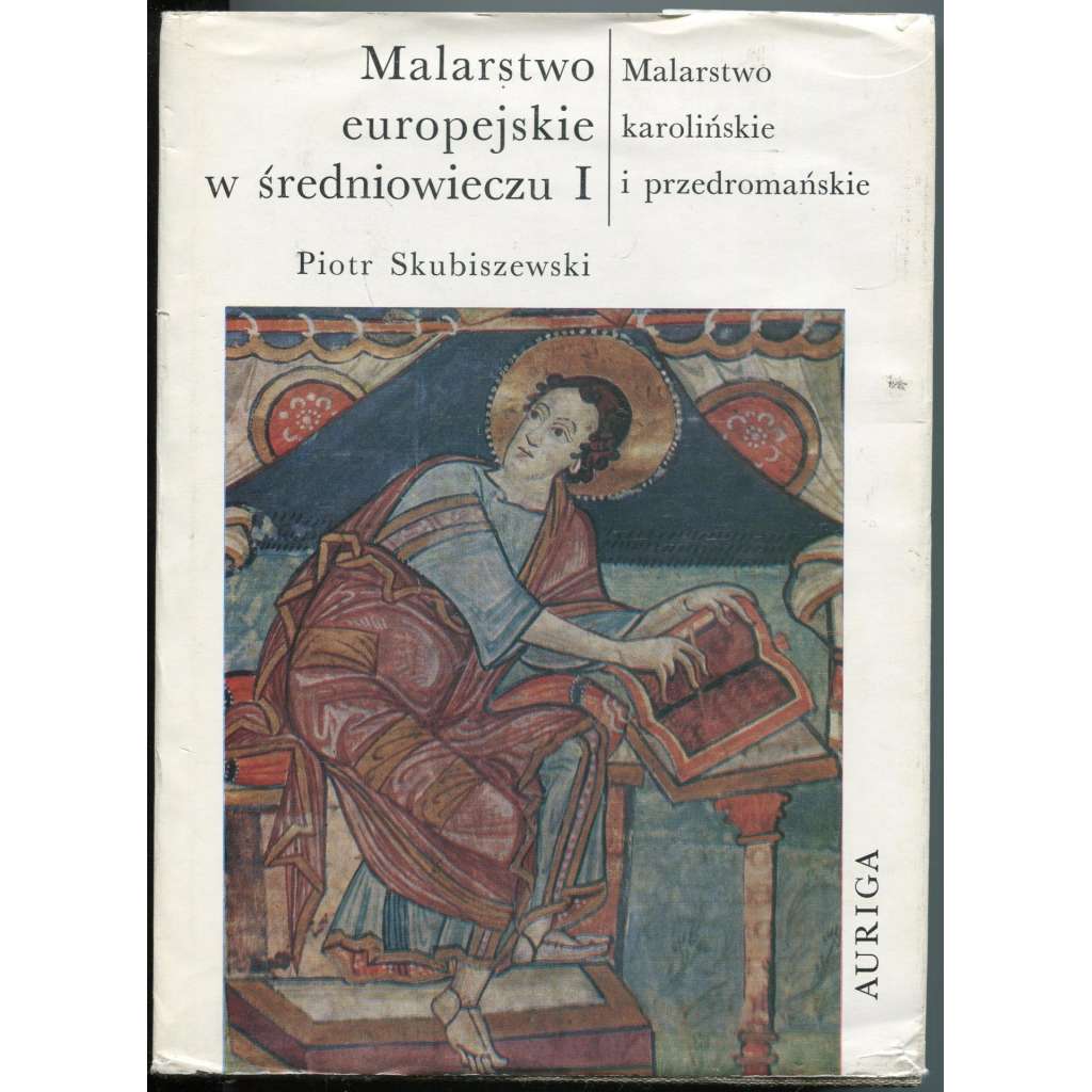 Malarstwo karolińskie i przedromańskie [= Malarstwo europejskie w średniowieczu; 1]