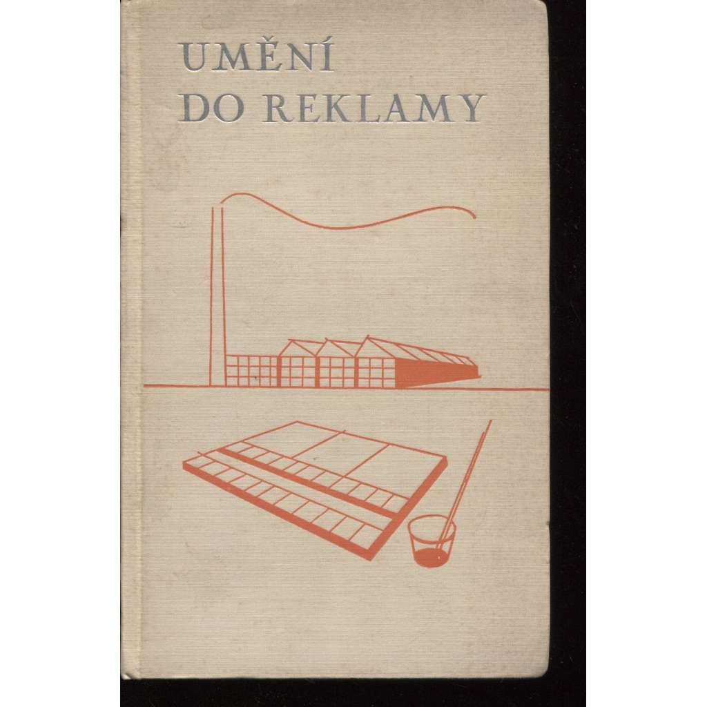 Umění do reklamy [reklama, ukázky typografie apod.]