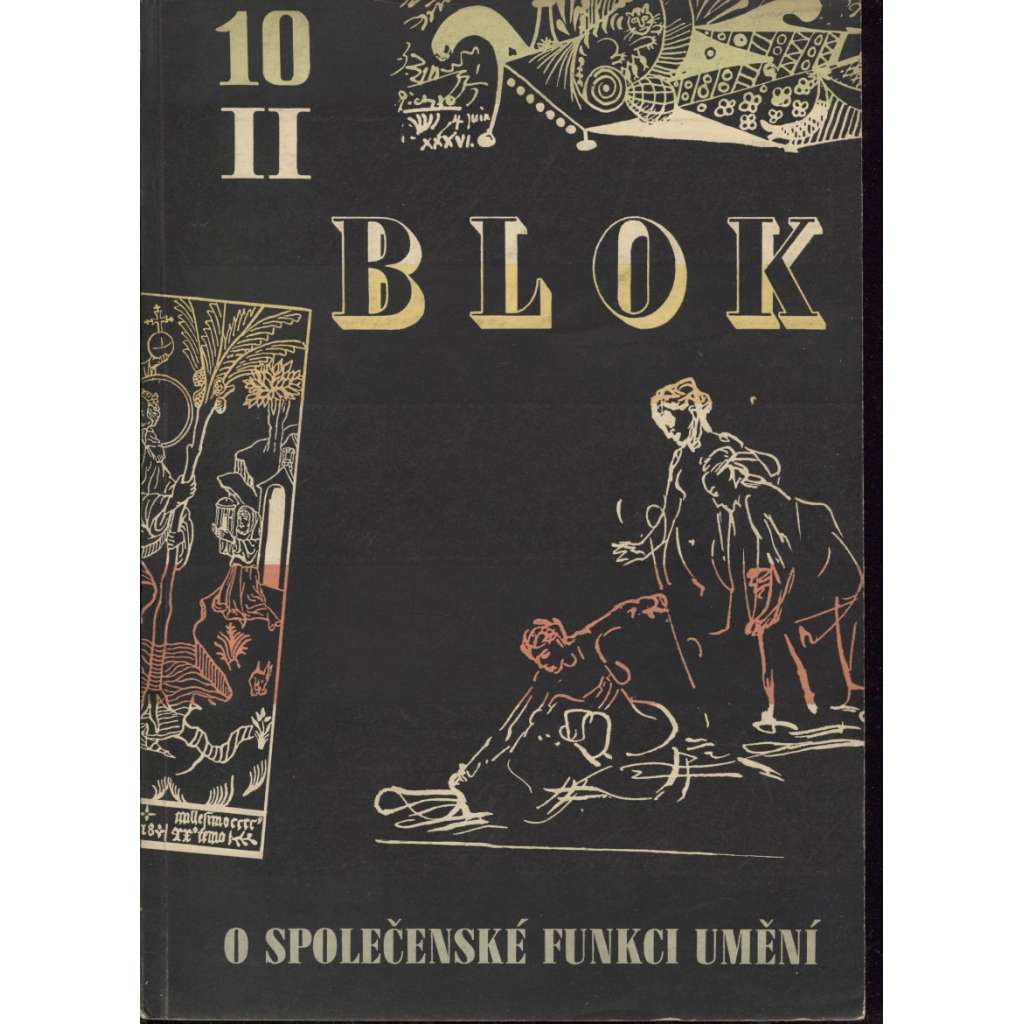 Blok - časopis pro umění, roč. II., číslo 10/1948. O společenské funkci umění