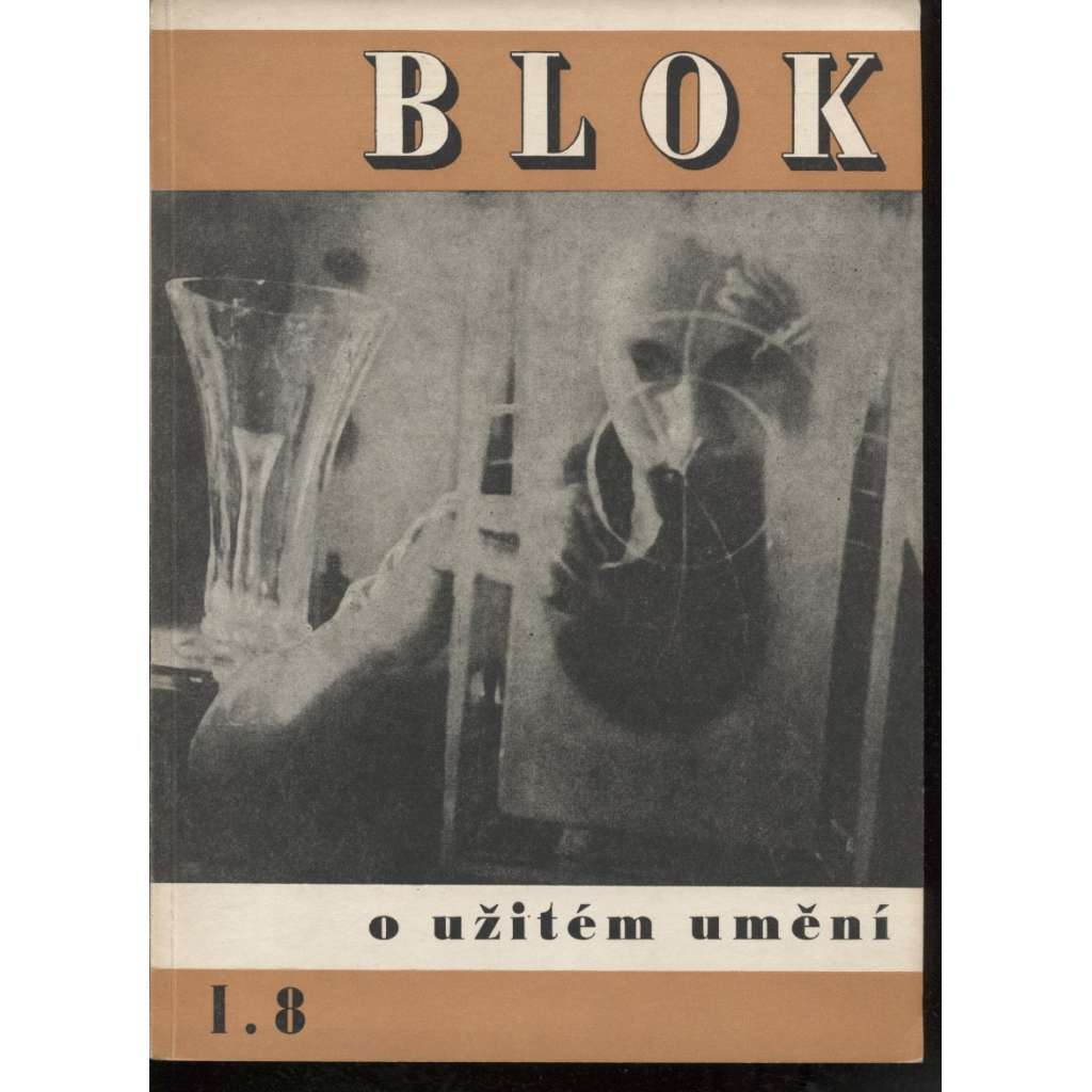 Blok – časopis pro umění, roč. I., číslo 8/1947. O užitém umění