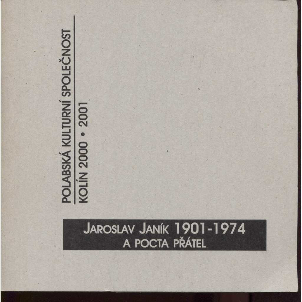 Jaroslav Janík 1901-1974 a pocta přátel