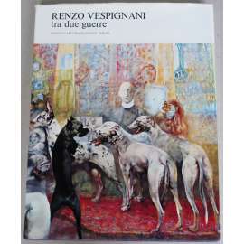 Renzo Vespignani. Tra due gerre