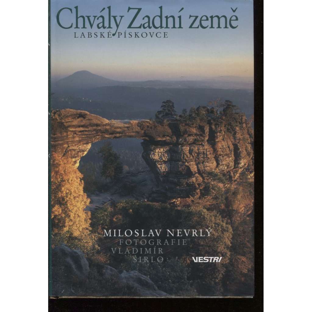 Chvály Zadní země. Labské pískovce Chvály Zadní země. Labské pískovce