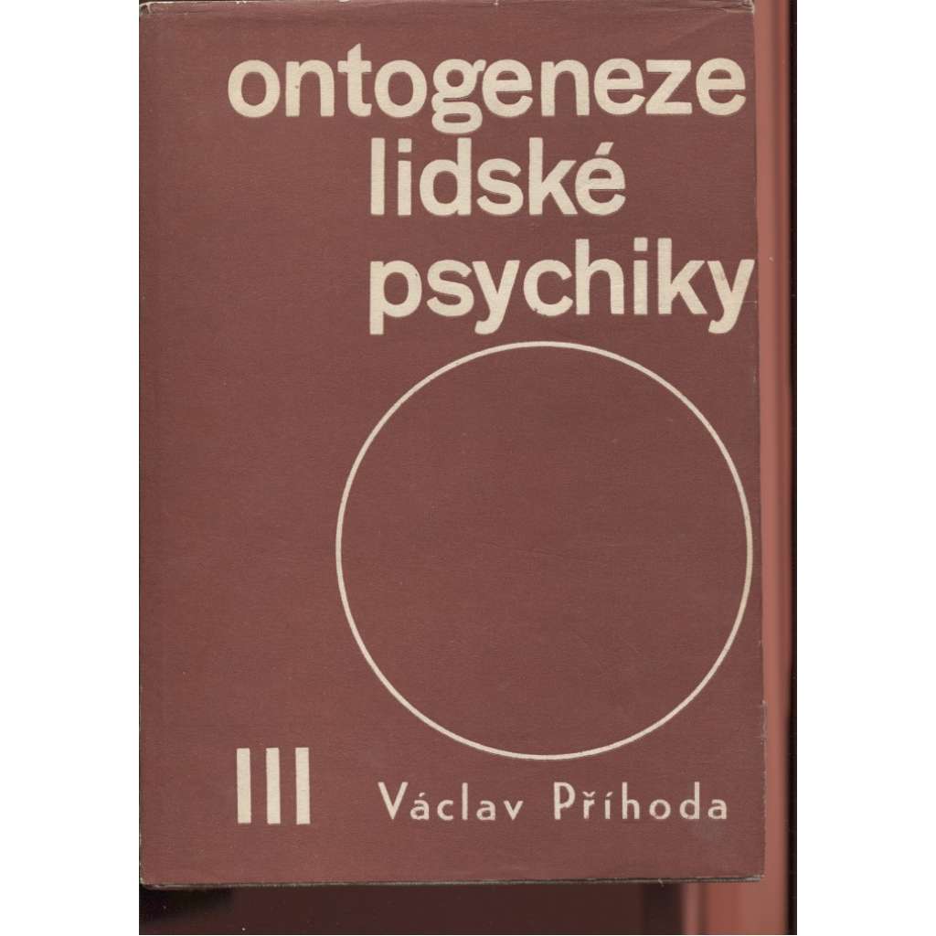Ontogeneze lidské psychiky III.