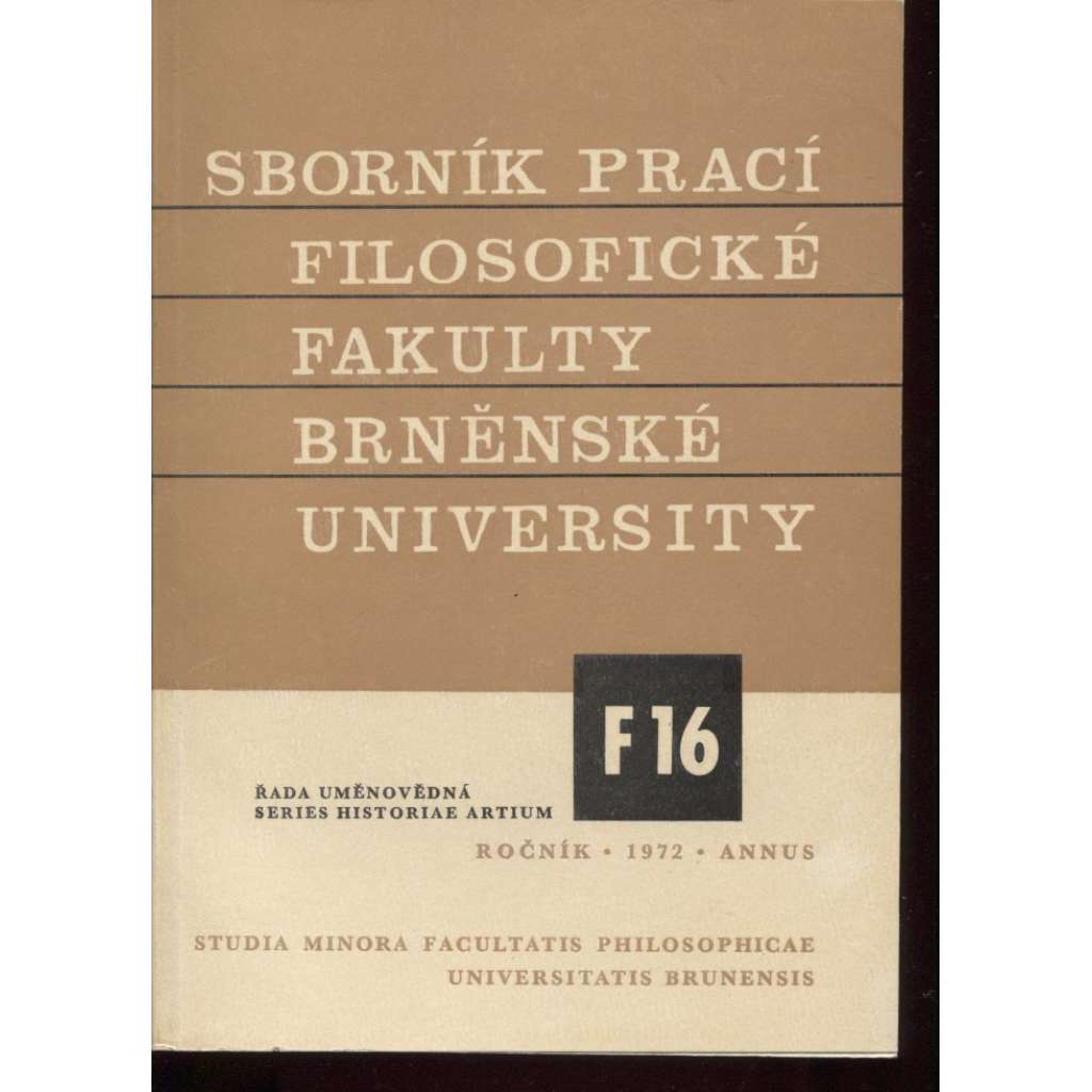 Sborník prací filosofické fakulty Brněnské university, roč. XXI/1972, řada uměnovědná č. 16