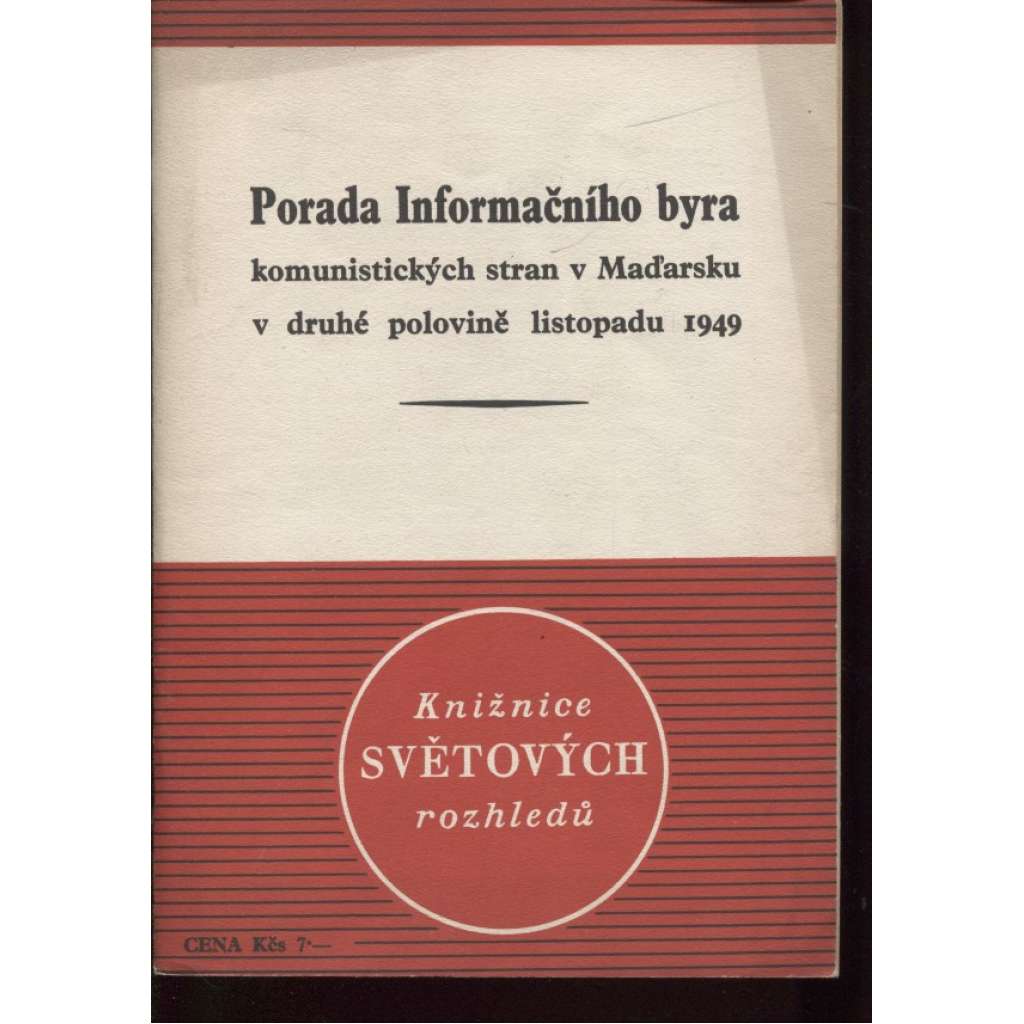 Porada Informačního byra komunistických stran v Maďarsku a v druhé polovině listopadu 1949
