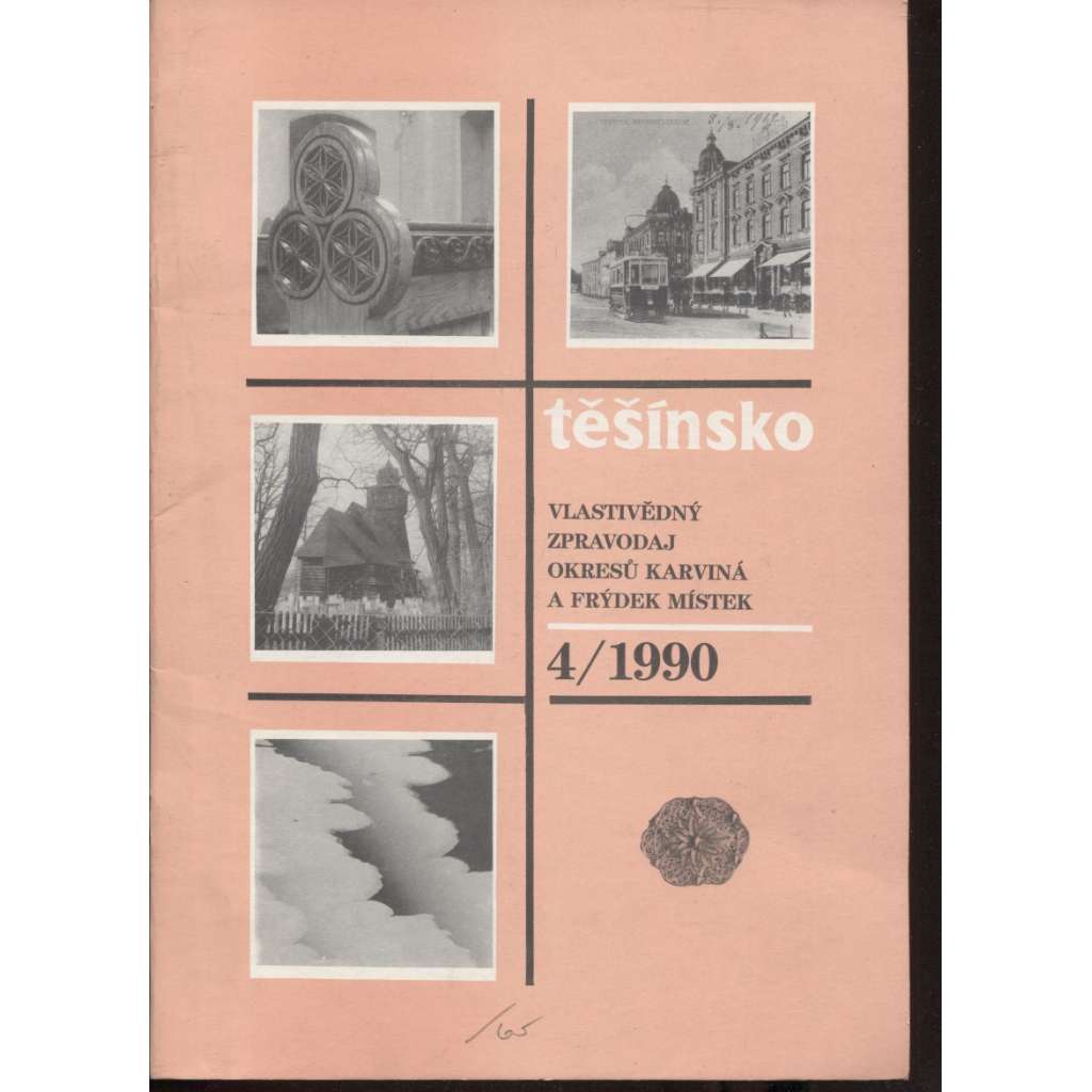 Těšínsko 4/1990 - Vlastivědný zpravodaj okresů Karviná a Frýdek Místek, Český Těšín