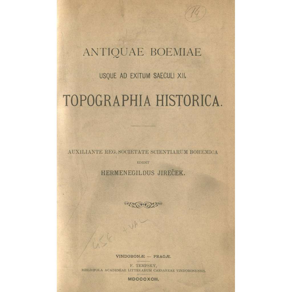 Antiquae Boemiae usque ad exitum saeculi XII. Topographia historica