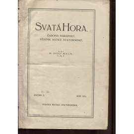 Svatá Hora. Časopis mariánský a věstník Matice svatohorské, roč. X./1931, roč. IV./1925, roč. VII./1928 (Příbram)