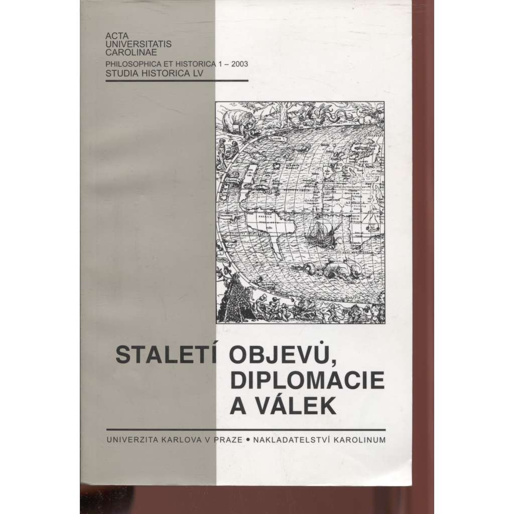 Staletí objevů, diplomacie a válek