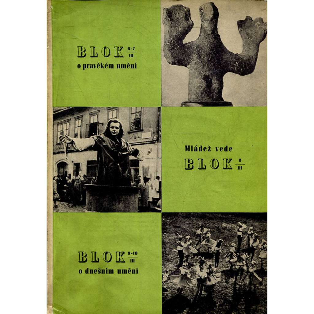 Blok – časopis pro umění, roč. III, číslo 6-10/1949. O pravěkém umění, o dnešním umění
