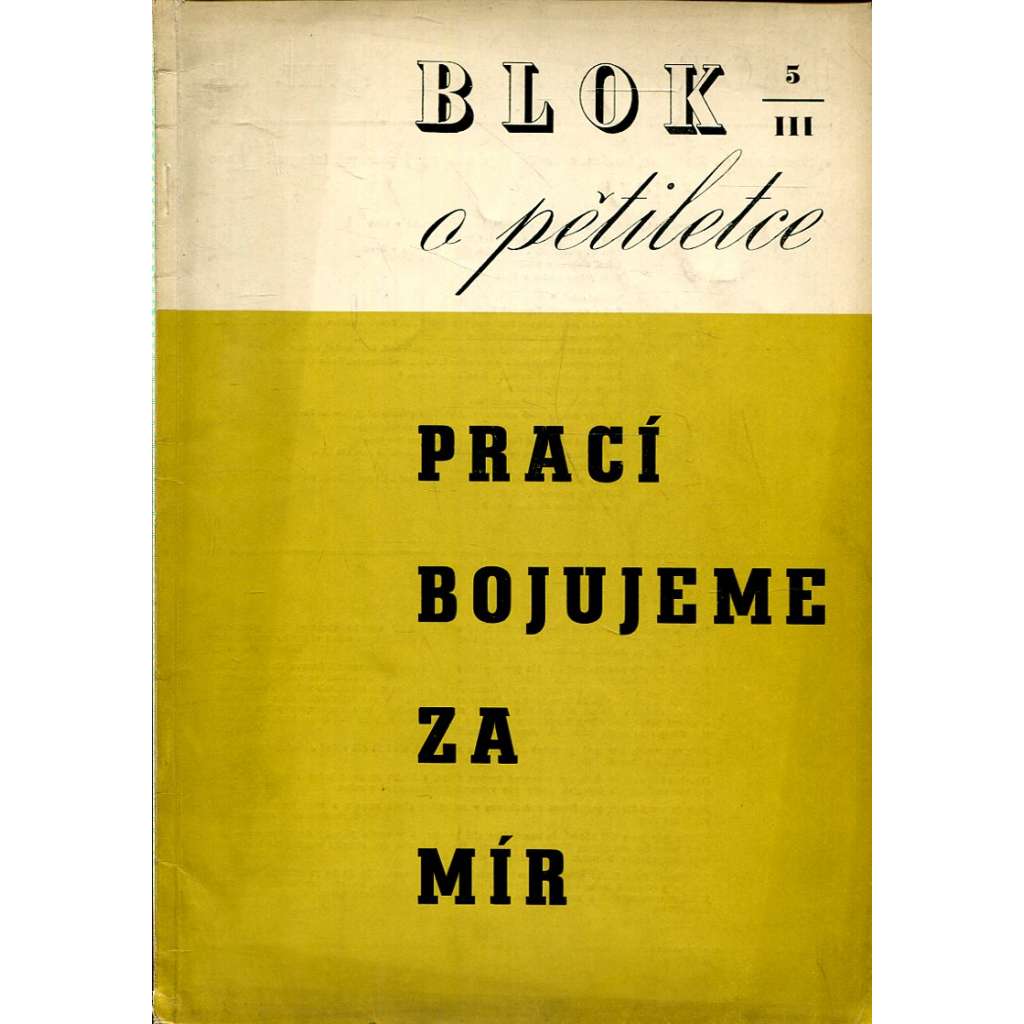 Blok – časopis pro umění, roč. III, číslo 5/1949. O pětiletce