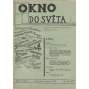 Okno do světa, ročník I., čísla 1.-3./1938. Týdeník věnovaný důležitým otázkám světa (3 sešity) - časopis 1. republika