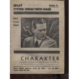 Úplný systém okkultních nauk, kniha V. Charakter