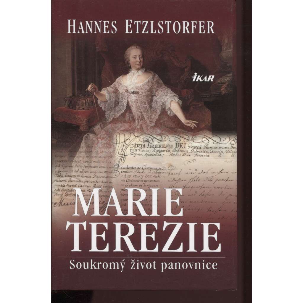 Marie Terezie: soukromý život panovnice [Habsburkové]
