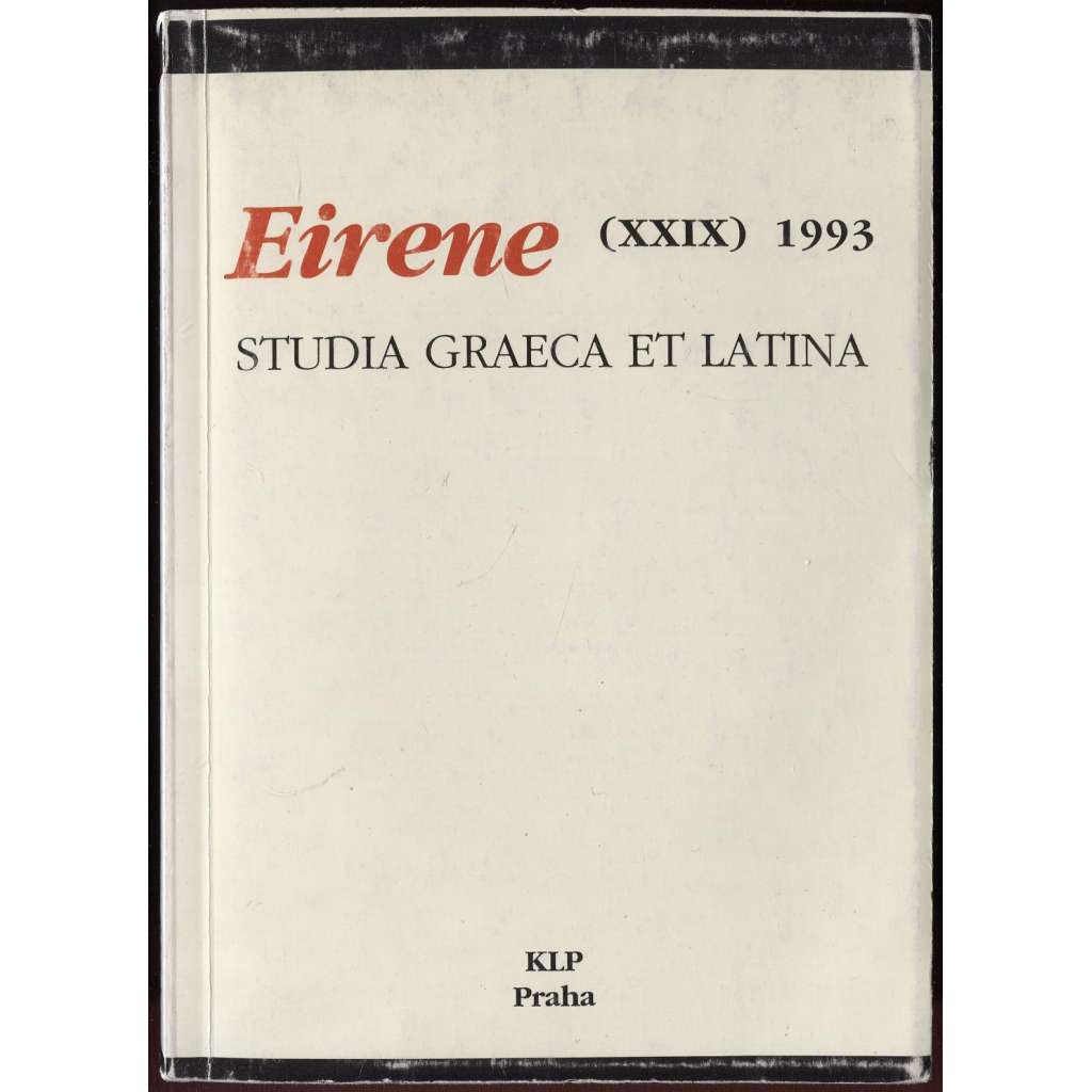 Eirene. Studia Graeca et Latina. Sv. 29, 1993