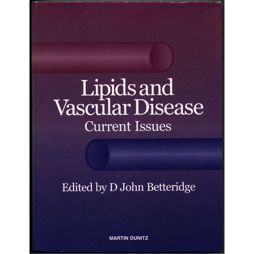 Lipids and Vascular Disease. Current Issues