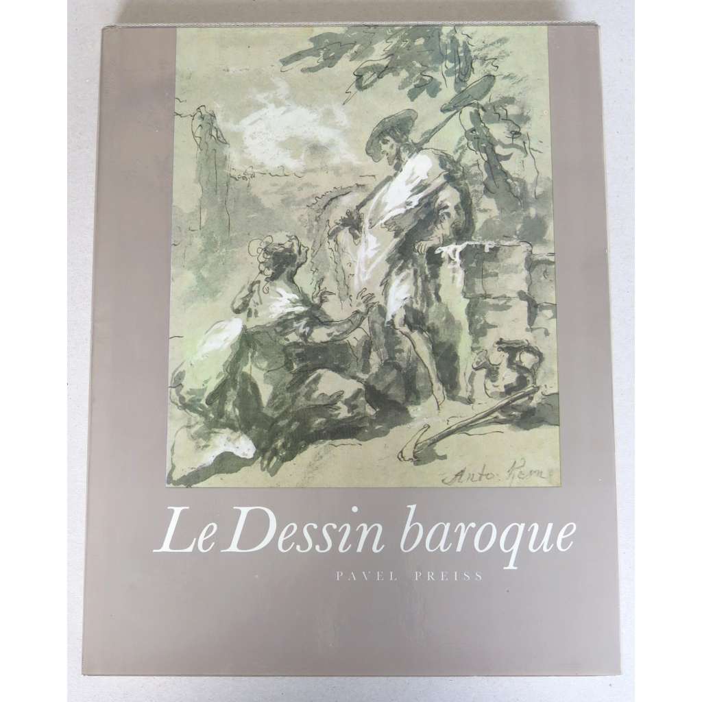 Le Dessin baroque. Les plus belles pages des maîtres de Bohême ["Barokní kresba"; české baroko; umění] HOL