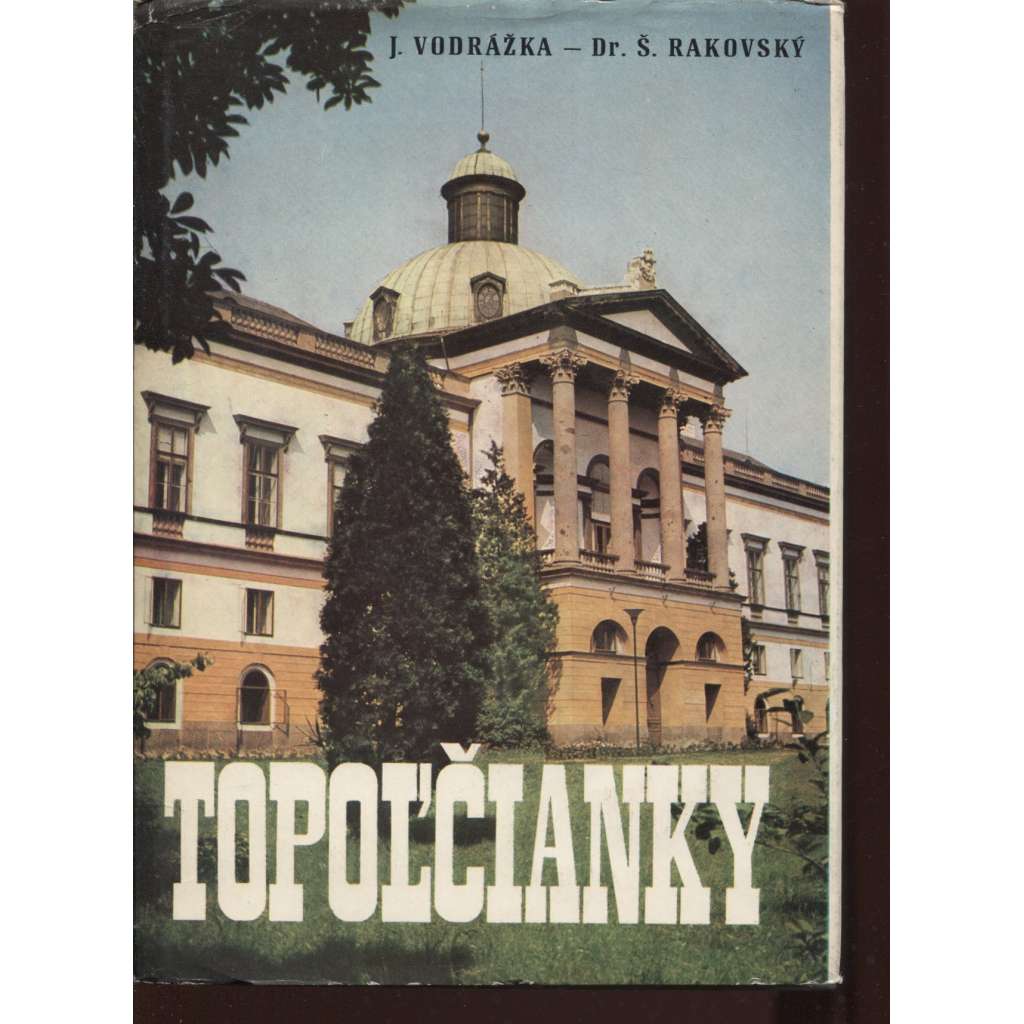 Topoľčianky (Slovensko, text slovensky) Topolčianky