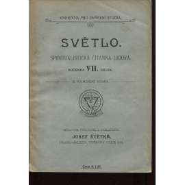 Světlo, spiritualistická čítanka lidová, ročenka VII. celek  (spiritismus)