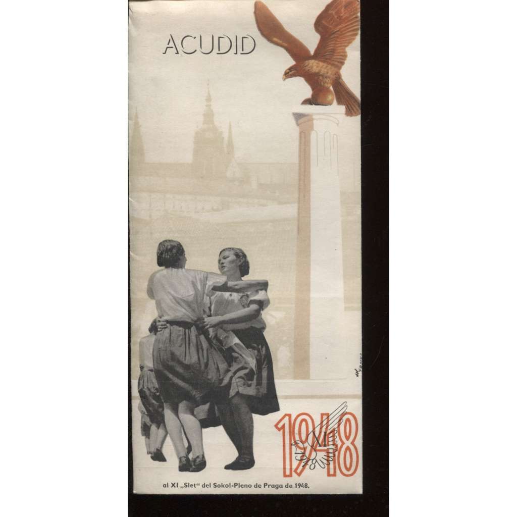 Acudid - Přijďte. Al XI Slet del Sokol-Pleno de Praga de 1948 (leták, Všesokolský slet - Praha 1948)