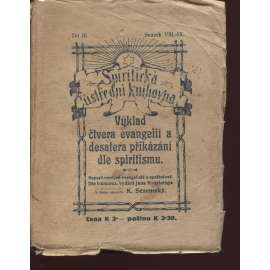 Výklad čtvera evangelií a desatera přikázání dle spiritismu, díl III. (spiritismus)