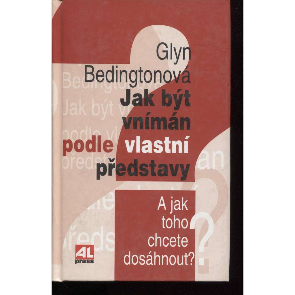 Jak být vnímán podle vlastní představy