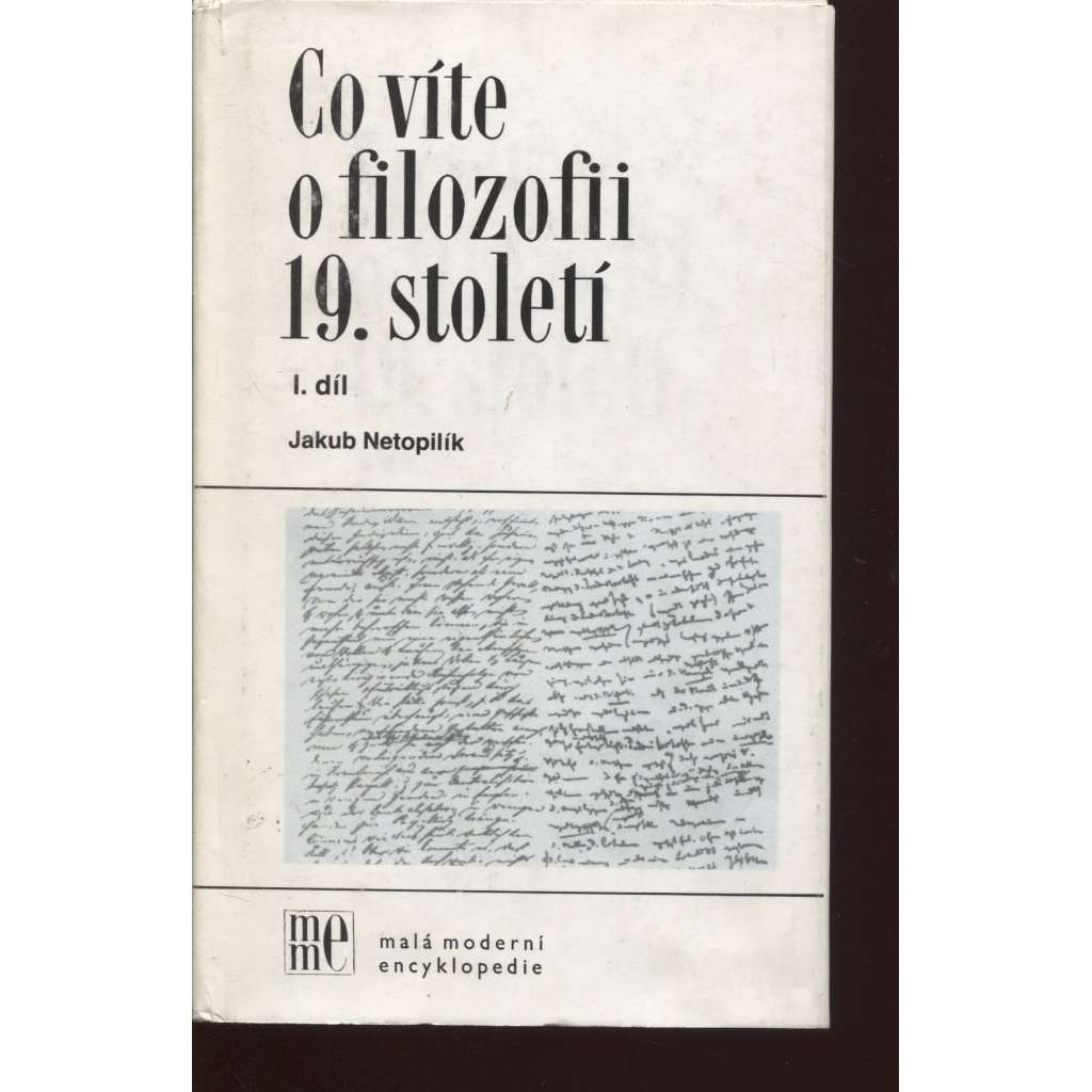 Co víte o filozofii 19. století, I. díl.