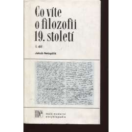 Co víte o filozofii 19. století, I. díl.