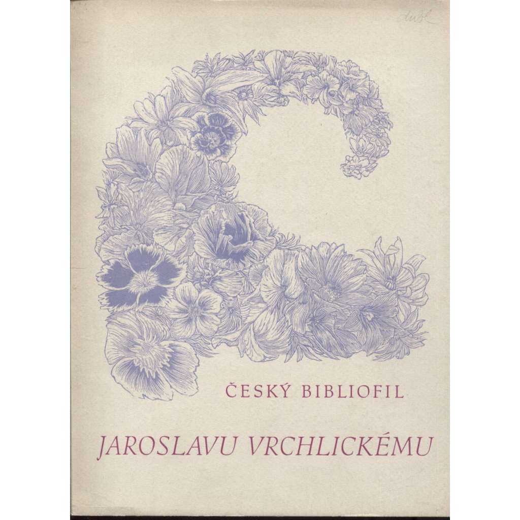 Český bibliofil, ročník XIV./1945, svazek I. (sešit 1-2)