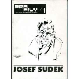 Josef Sudek [= Profily z prací mistrů československé fotografie; 1]