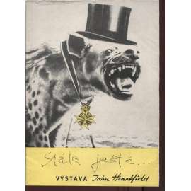 Stále ještě… Výstava John Heartfield (fotomontáže)