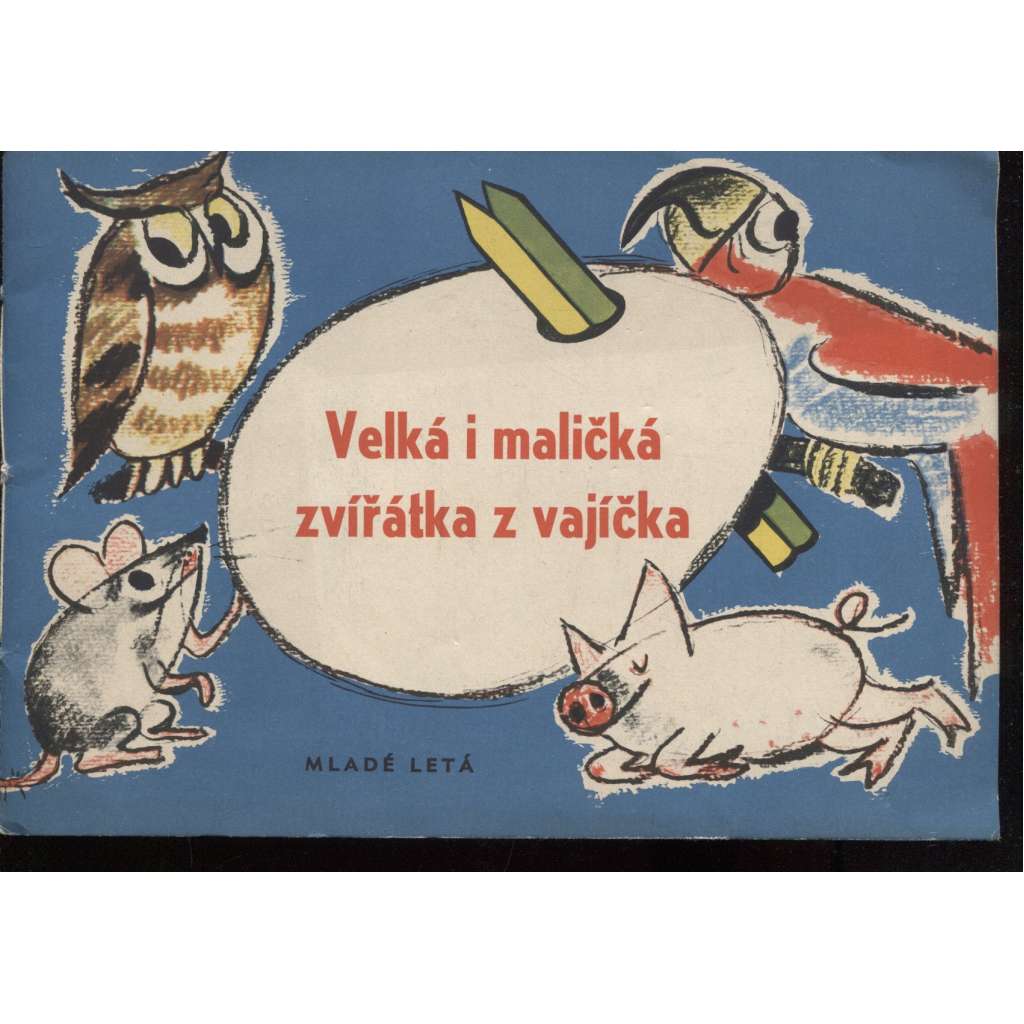 Velká i maličká zvířátka z vajíčka