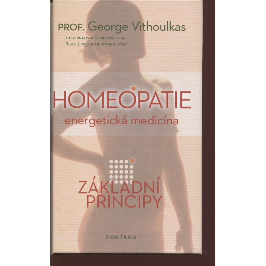 Homeopatie - energetická medicína. Základní principy