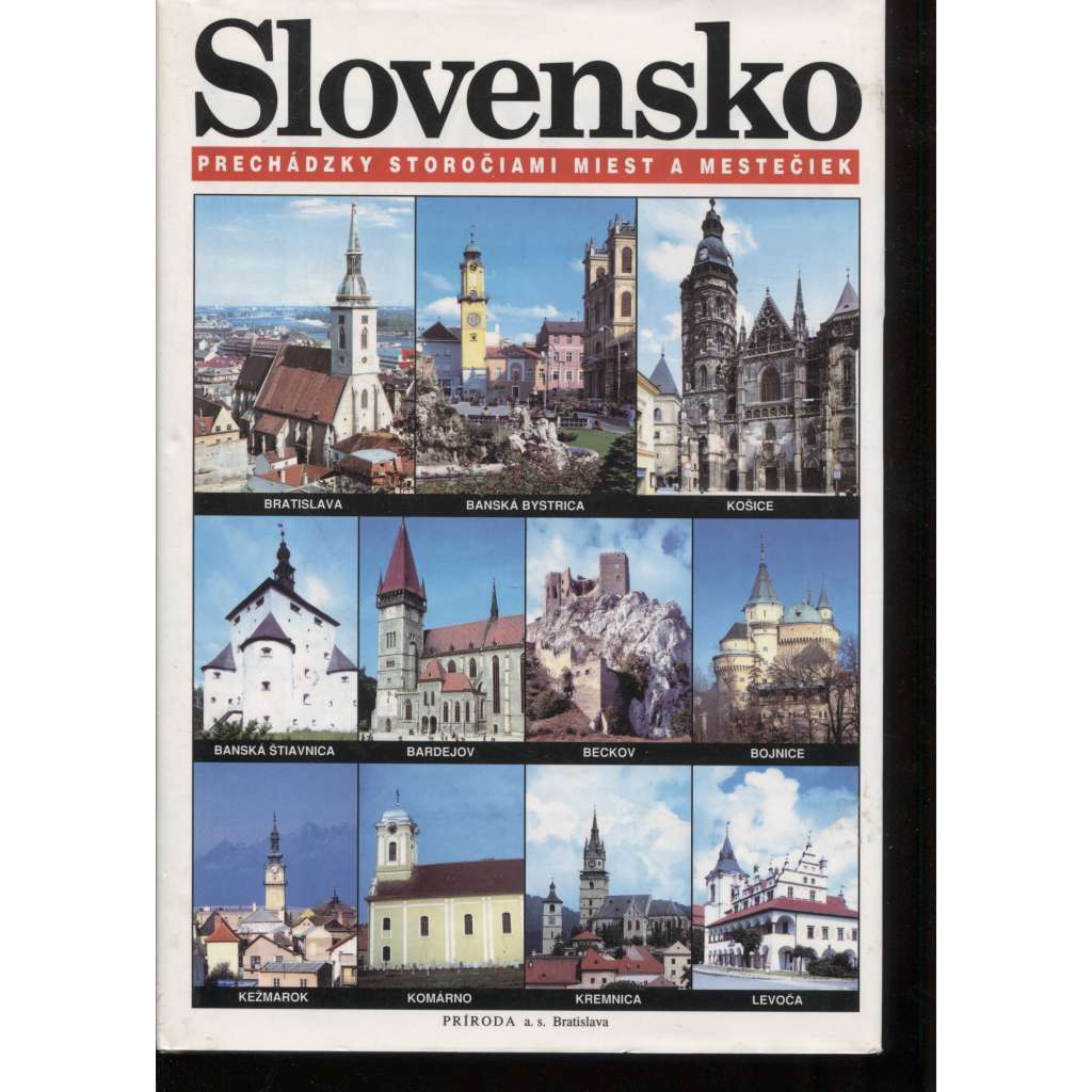 Slovensko. Prechádzky storočiami miest a mestečiek
