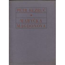 Maryčka Magdonova (podpis Petr Bezruč)