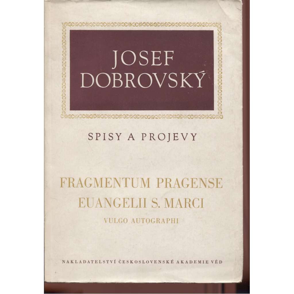 Fragmentum Pragense Euangelii s. Marci (Josef Dobrovský - Spisy a projevy)