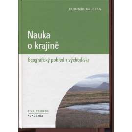 Nauka o krajině. Geografický pohled a východiska