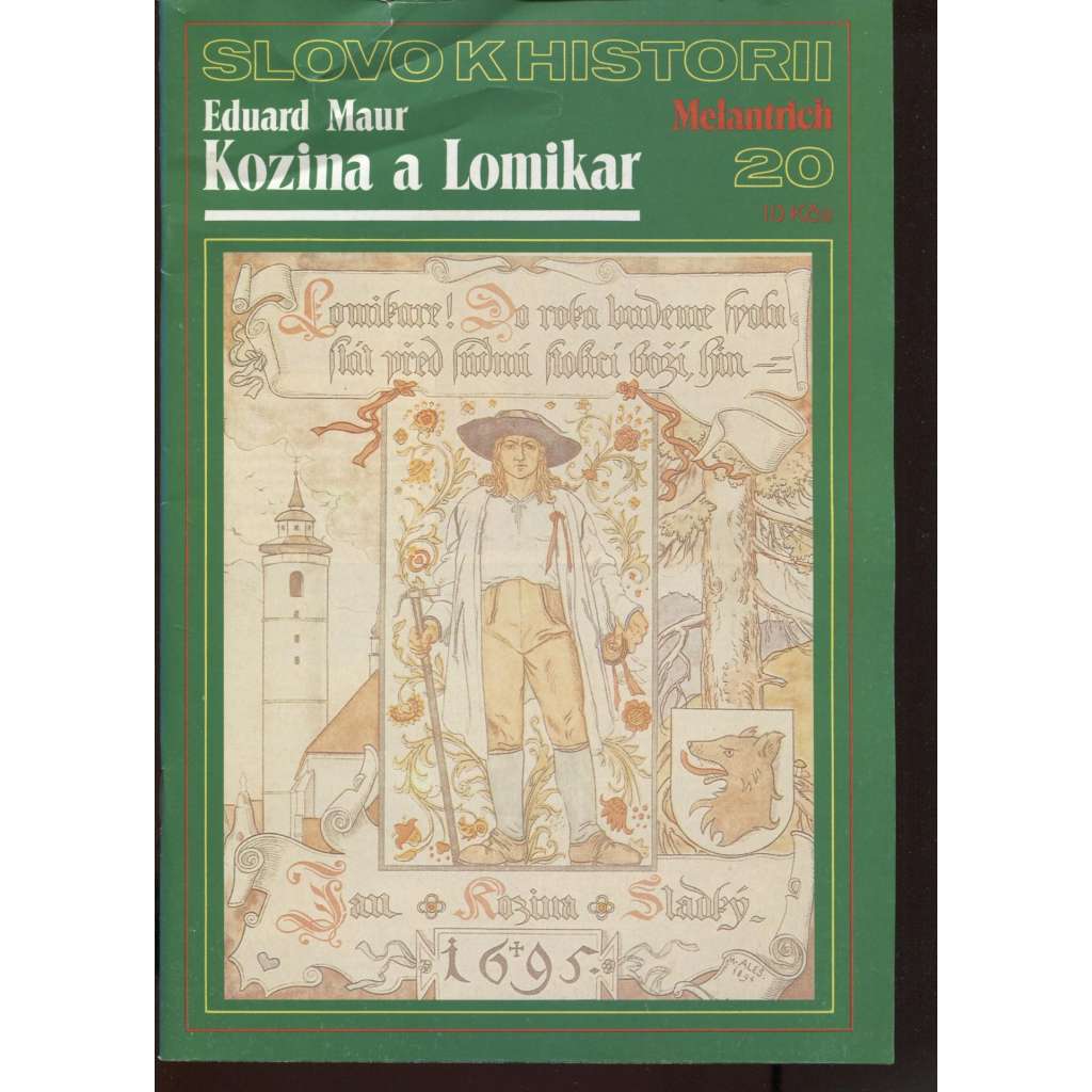 Kozina a Lomikar (Slovo k historii č. 20) (Chodsko, chodské povstání, Domažlice)