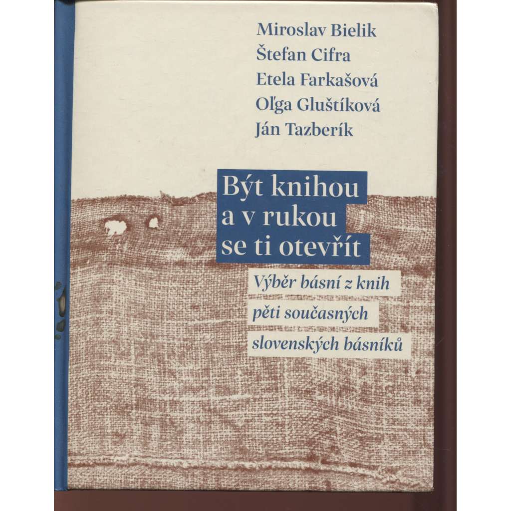Být knihou a v rukou se ti otevřít
