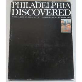 Philadelphia Discovered [Filadelfie; USA; fotografie]